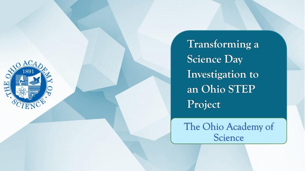 How to Transform a Science Day Project into an Ohio STEP Plan